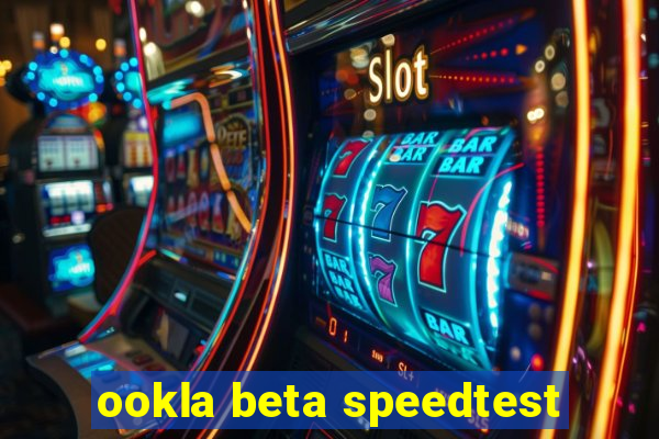 ookla beta speedtest